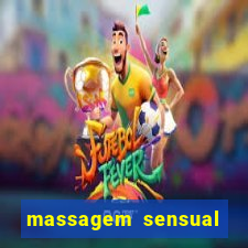 massagem sensual novo hamburgo